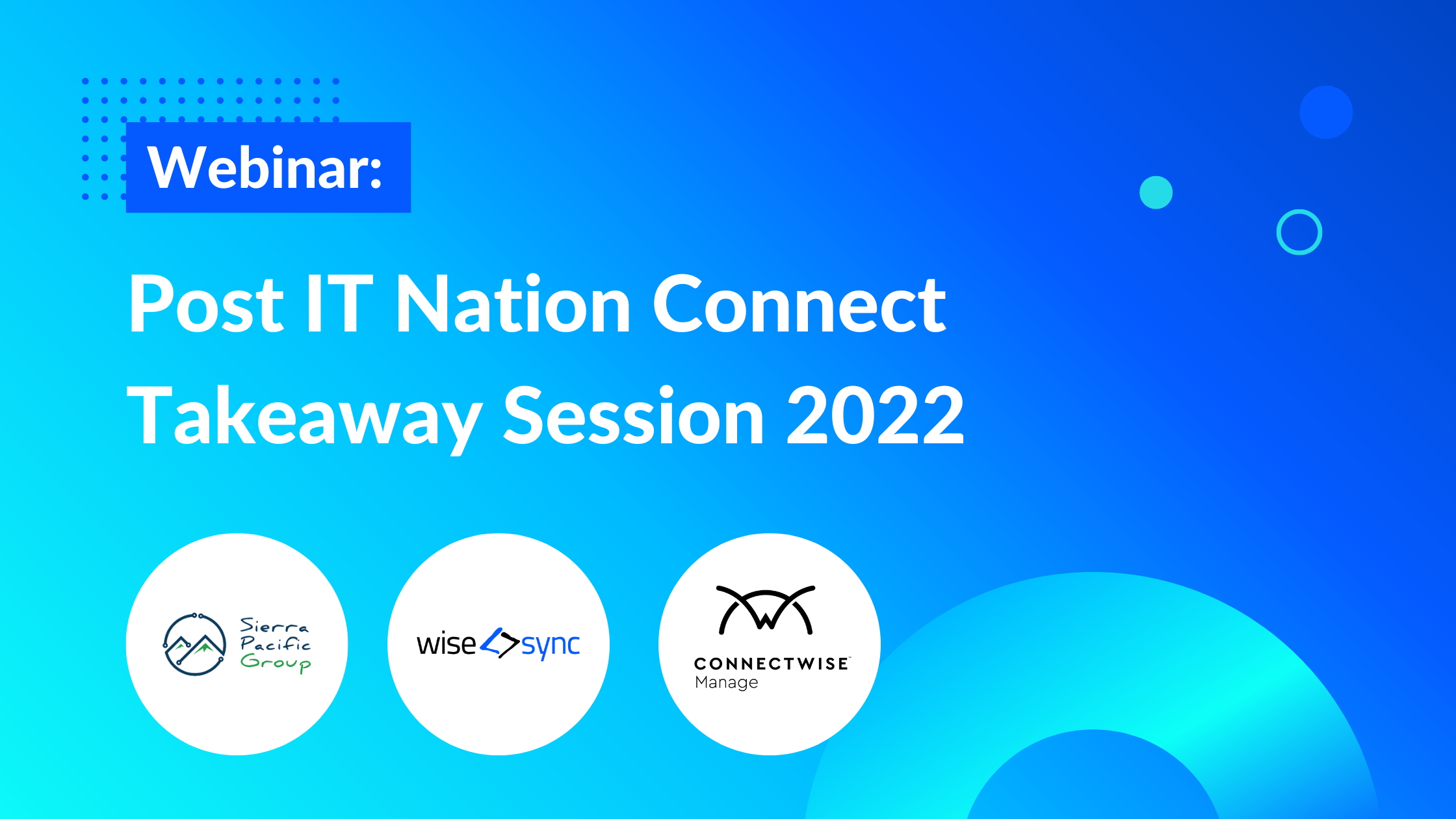 Webinar Post IT Nation Connect 2022 Recap